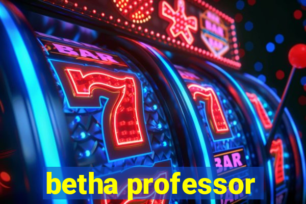 betha professor